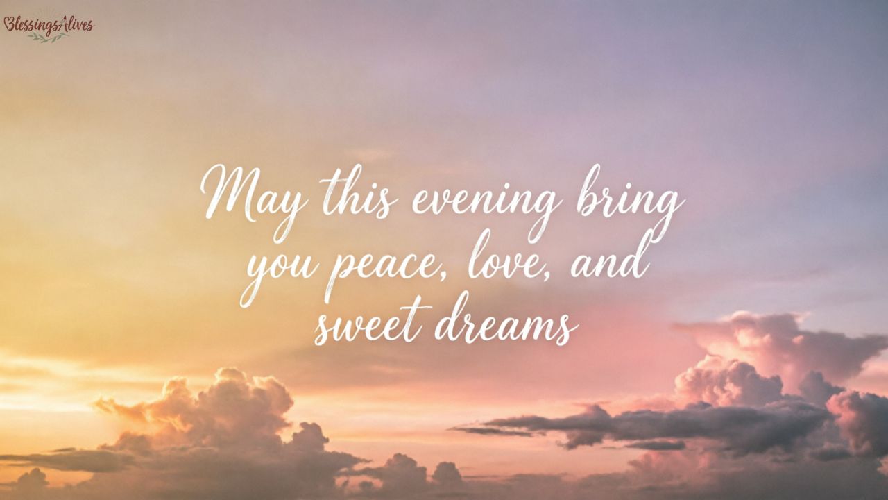 Heart Touching Good Evening Blessings
