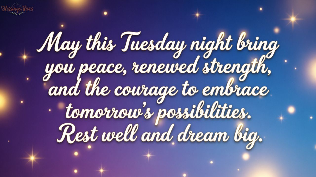 Inspirational Tuesday Night Blessings
