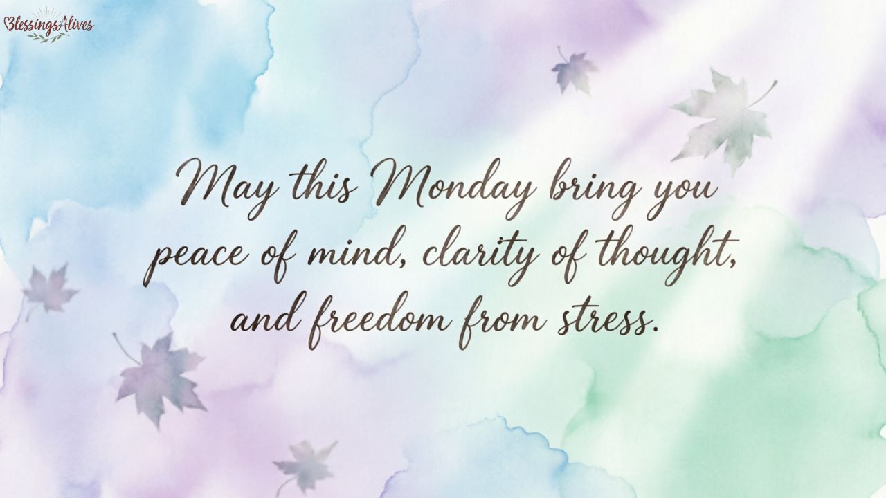 Monday Blessings for Stress Relief and Mental Clarity